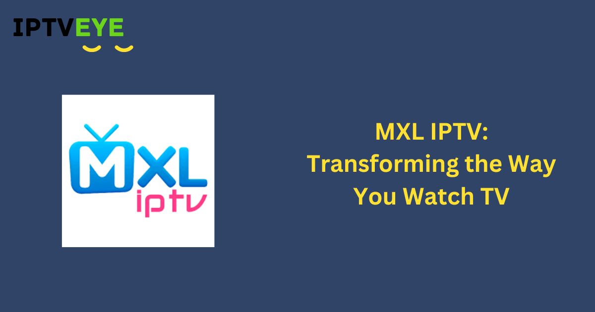 MXL IPTV