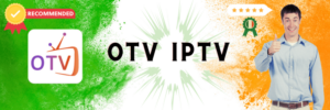 OTV IPTV Review